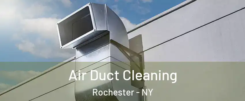  Air Duct Cleaning Rochester - NY