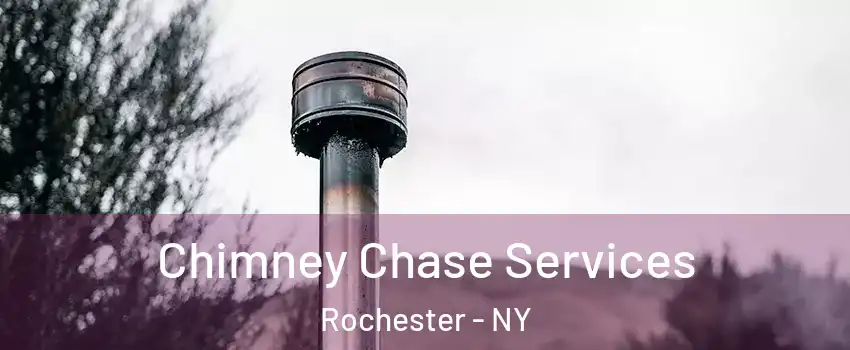  Chimney Chase Services Rochester - NY