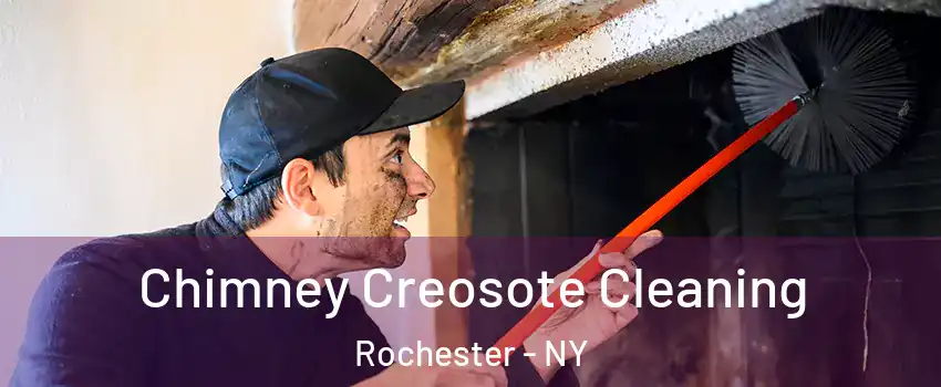  Chimney Creosote Cleaning Rochester - NY