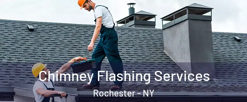  Chimney Flashing Services Rochester - NY
