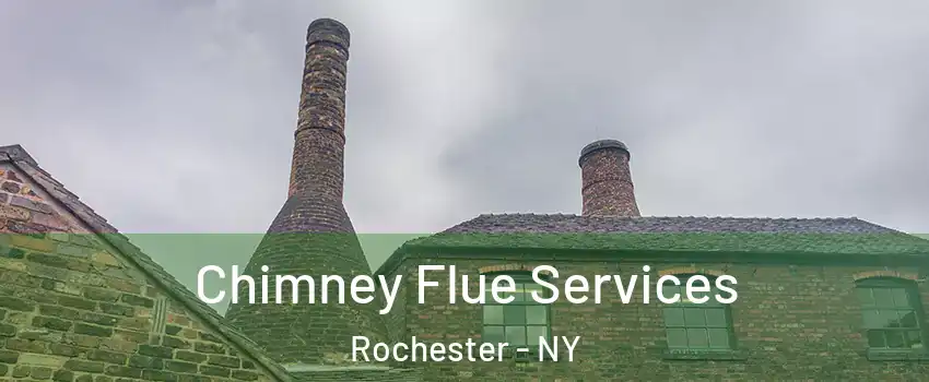  Chimney Flue Services Rochester - NY