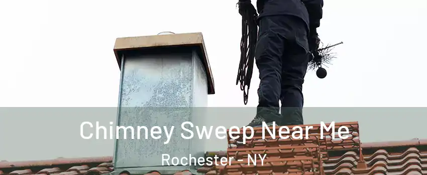  Chimney Sweep Near Me Rochester - NY