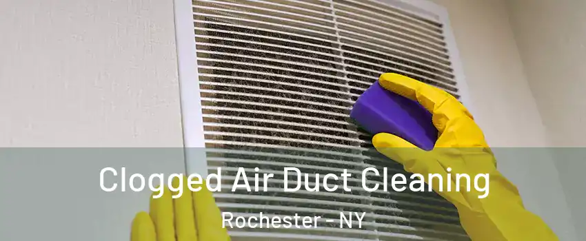  Clogged Air Duct Cleaning Rochester - NY