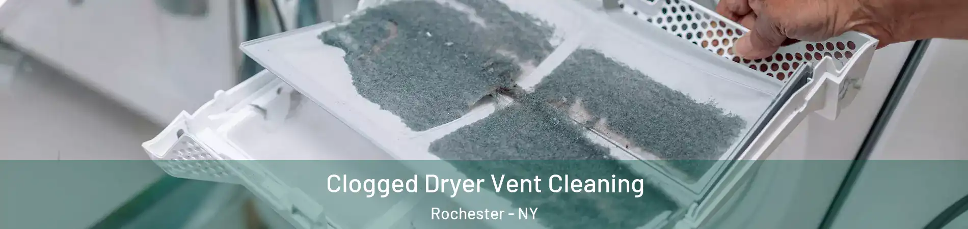  Clogged Dryer Vent Cleaning Rochester - NY
