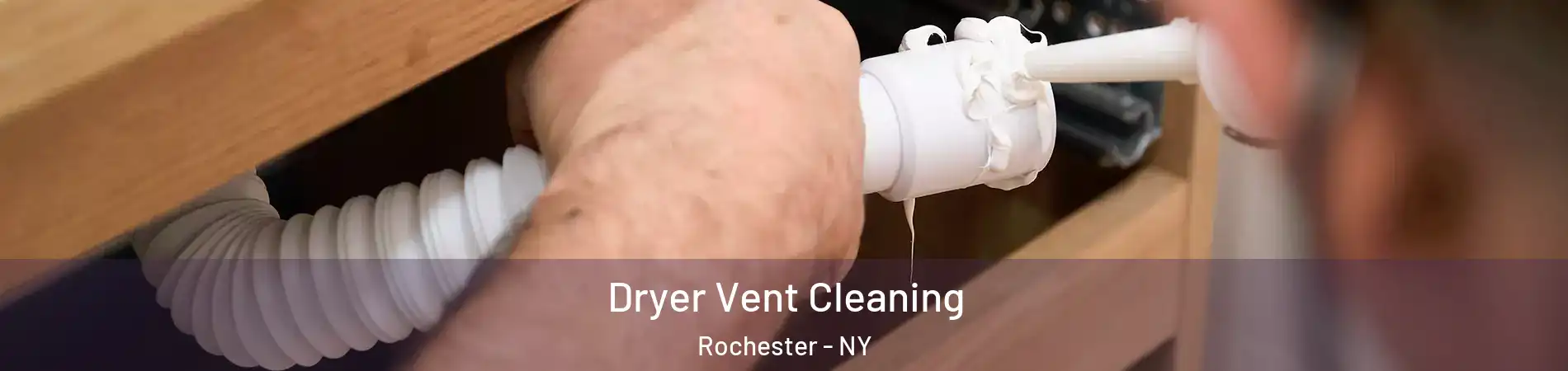  Dryer Vent Cleaning Rochester - NY
