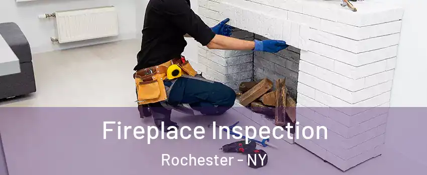 Fireplace Inspection Rochester - NY