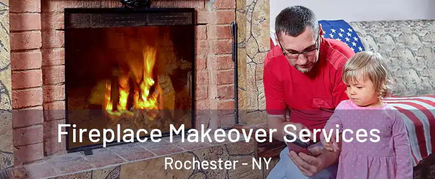  Fireplace Makeover Services Rochester - NY