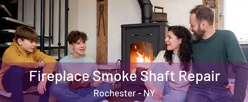  Fireplace Smoke Shaft Repair Rochester - NY
