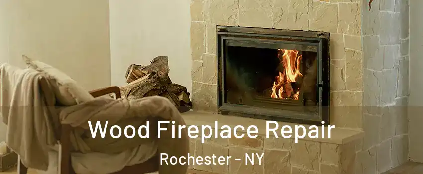  Wood Fireplace Repair Rochester - NY